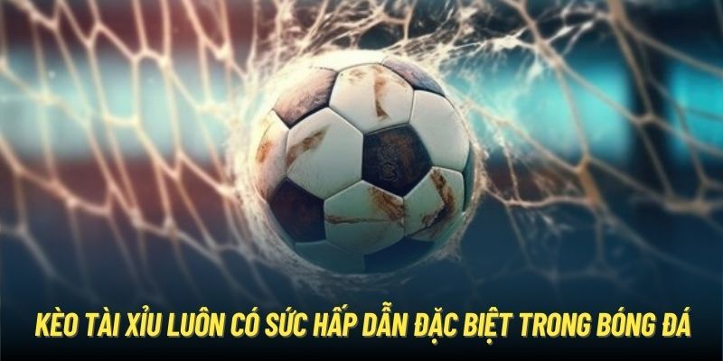 Tài Xỉu Bóng Đá - Cách Kiếm Tiền Cực Dễ Tại King88